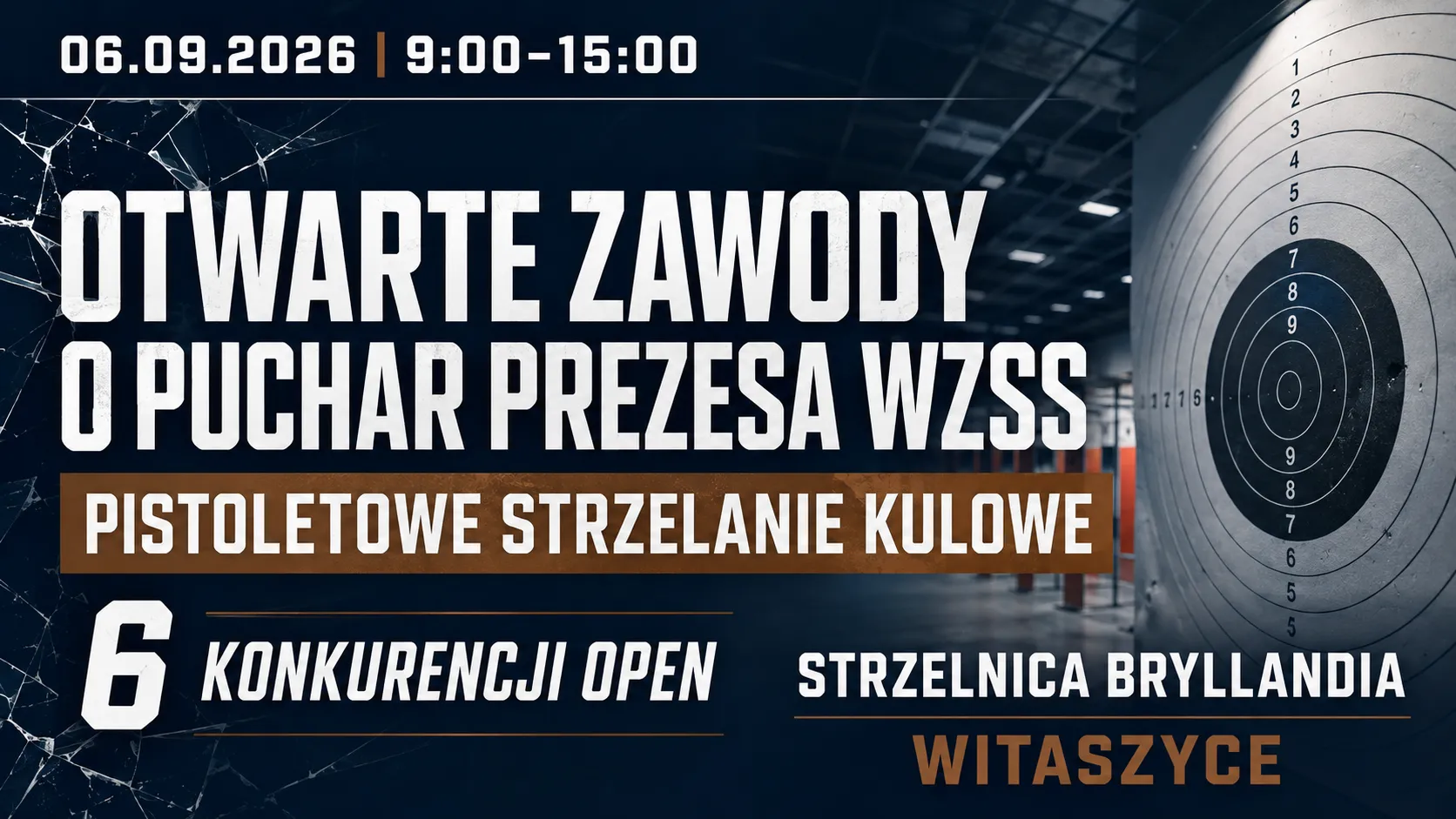 Otwarte zawody o Puchar Prezesa WZSS w pistoletowym strzelaniu kulowym – 6 września 2026 r.