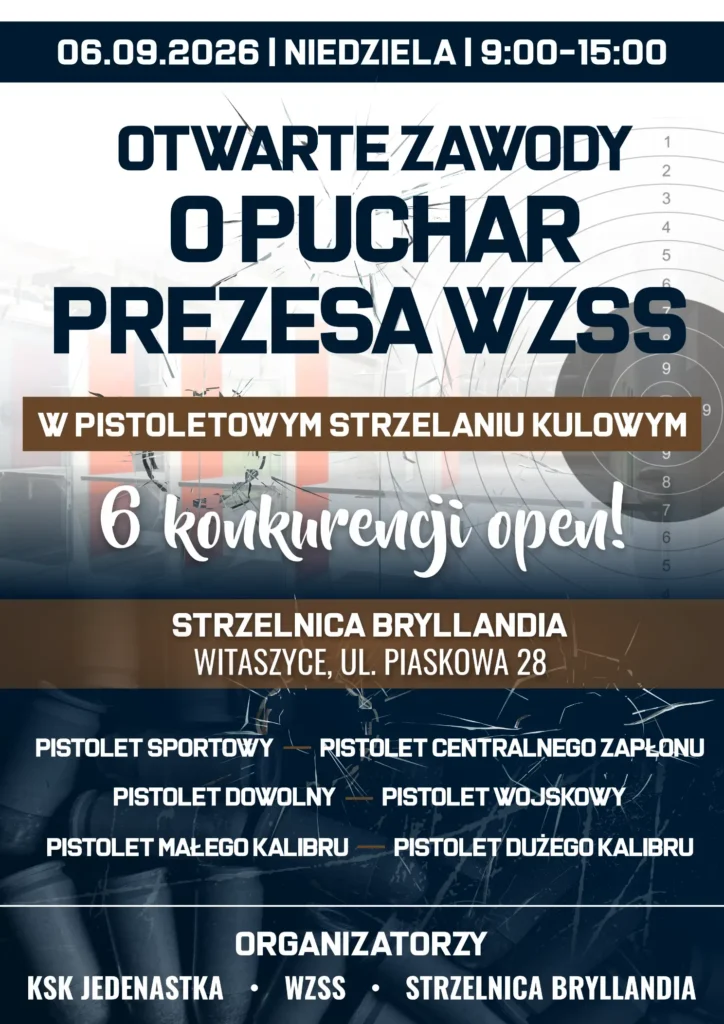 Plakat wydarzenia: Otwarte zawody o puchar Prezesa WZSS w pistoletowym strzelaniu kulowym