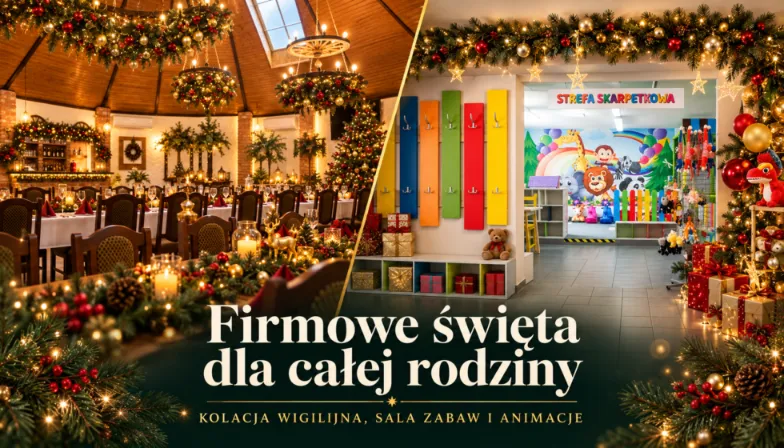 „Firmowe święta dla całej rodziny” wigilia z bliskimi